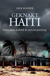 Geknakt Haïti - Dick Kooper (ISBN 9789082350371)