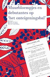 Muurbloempjes en debutantes op ‘het onteigeningsbal’ - (ISBN 9789463150170)
