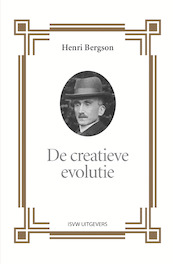 De creatieve evolutie - Henri Bergson (ISBN 9789492538178)