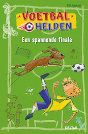 Voetbalhelden - Een spannende finale - Ulli POTOFSKI (ISBN 9789044748826)