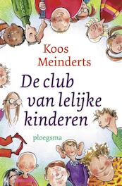 De club van lelijke kinderen - Koos Meinderts (ISBN 9789021618074)