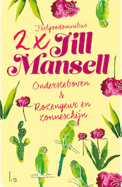 Omnibus - Ondersteboven, Rozengeur en zonneschijn - Jill Mansell (ISBN 9789021022628)