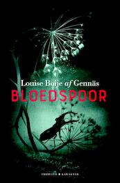 Bloedspoor - Louise Boije af Gennäs (ISBN 9789045214290)