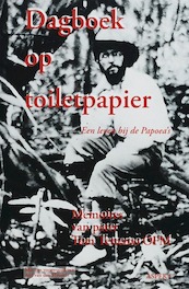 Dagboek op toiletpapier - T. Tetteroo, P. Tetteroo, K. van Bilsen (ISBN 9789059113350)