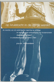 Op kruistocht in de Derde Wereld - P.A.M. Malcontent (ISBN 9789065505934)