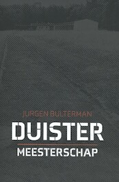 Duister Meesterschap - Jurgen Bulterman (ISBN 9789463234566)