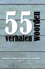 55 woordenverhalen - Diverse auteurs (ISBN 9789462663633)