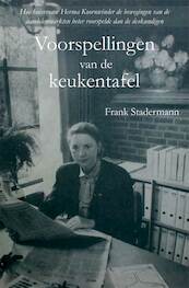 Voorspellingen van de keukentafel - Frank Stadermann (ISBN 9789462663725)