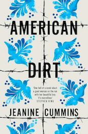 American Dirt - Jeanine Cummins (ISBN 9781472261410)