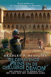 De gehavende prins en de gesluierde demon - Bradley P. Beaulieu (ISBN 9789024586950)
