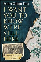 I Want You to Know We're Still Here - Esther Safran Foer (ISBN 9780008297657)
