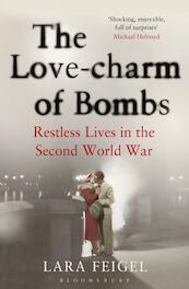 The Love-charm of Bombs - Lara Feigel (ISBN 9781408833483)