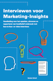 Interviewen voor Marketing-Insights - Norbert H. Scholl (ISBN 9789081923378)