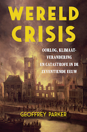 Wereldcrisis - Geoffrey Parker (ISBN 9789401917186)