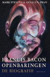 Francis Bacon: Openbaringen - Mark Stevens, Annalyn Swan (ISBN 9789000377893)