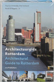 Architectuurgids Rotterdam - P. Groenendijk, Paul Groenendijk, P. Vollaard (ISBN 9789064506055)