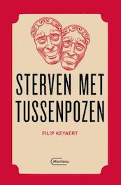 Sterven met tussenpozen - Filip Keyaert (ISBN 9789022338049)