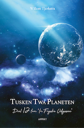 Tusken twa planeten - Willem Tjerkstra (ISBN 9789464247633)