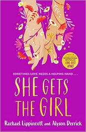 She Gets the Girl - Rachael Lippincott, Alyson Derrick (ISBN 9781398502635)