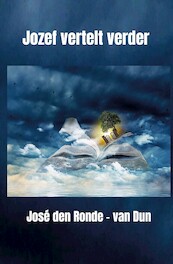 Jozef vertelt verder - José den Ronde (ISBN 9789492632241)