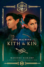 Critical Role: Vox Machina--Kith & Kin - Marieke Nijkamp (ISBN 9780593496640)