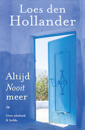 Altijd nooit meer - Loes den Hollander (ISBN 9789461096746)