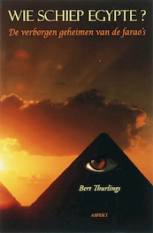 Wie schiep Egypte? - Bert Thurlings (ISBN 9789464623987)