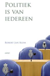 Politiek is van iedereen - Robert Jan Blom (ISBN 9789464626193)