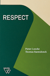 Respect - Pieter Loncke, Thomas Raemdonck (ISBN 9789493242920)