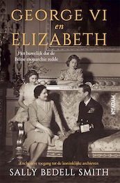 George VI en Elizabeth - Sally Bedell Smith (ISBN 9789046830710)