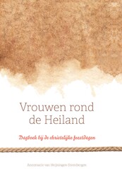 Vrouwen rond de Heiland - Annemarie van Heijningen-Steenbergen (ISBN 9789088973505)