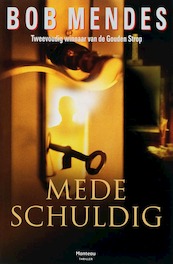Medeschuldig - Bob Mendes (ISBN 9789022317945)