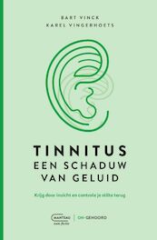 Over tinnitus (herwerking/actualisering) - Bart Vinck, Karel Vingerhoets (ISBN 9789022340493)