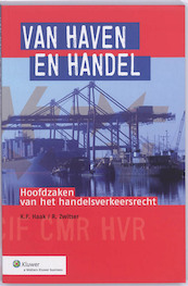 Van haven en handel - K.F. Haak, R. Zwitser (ISBN 9789013069549)