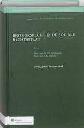 Bestuursrecht in de sociale rechtsstaat - R.J.N. Schlössels, S.E. Zijlstra (ISBN 9789013076899)