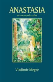 Anastasia 1 De zoemende ceder - Vladimir Megre (ISBN 9789077463123)
