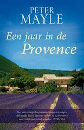 Jaar in de Provence - Peter Mayle (ISBN 9789047519515)