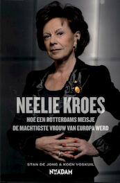 Neelie Kroes - Stan de Jong, Koen Voskuil (ISBN 9789046814208)