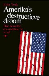 Amerika's destructieve droom - Evita Neefs (ISBN 9789085423355)