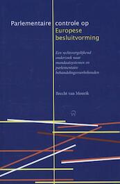 Parlementaire controle op Europese besluitvorming - Brecht van Mourik (ISBN 9789058508447)