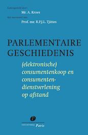 Parlementaire geschiedenis (elektronische) consumentenkoop en consumentendienstverlening op afstand - (ISBN 9789077320297)