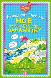 Hoe overleef ik mijn vakantie? - Francine Oomen (ISBN 9789045111162)