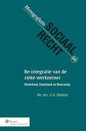 Re-integratie van de zieke werknemer 2014 - G.A. Diebels (ISBN 9789013127799)