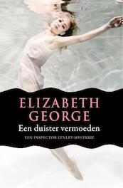 Een duister vermoeden - Elizabeth George (ISBN 9789400505971)