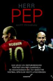 Herr Pep - Marti Perarnau (ISBN 9789045210124)