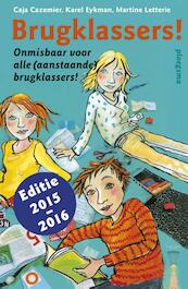 Brugklassers! - Caja Cazemier, Karel Eykman, Martine Letterie (ISBN 9789021674544)