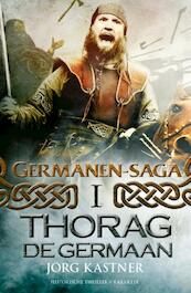 Thorag de Germaan - Jörg Kastner (ISBN 9789045210520)