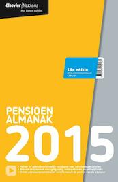 Pensioen almanak 2015 - J.J. Buijze, B. Degelink, P.J. Kwekel, B.G.J. Schuurman (ISBN 9789035252165)