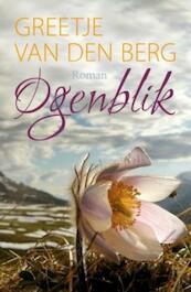 Ogenblik - Greetje van den Berg (ISBN 9789401906449)