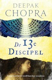 De 13e discipel - Deepak Chopra (ISBN 9789460688119)